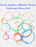 Circular Symphony Kaleidoscope Coloring Book